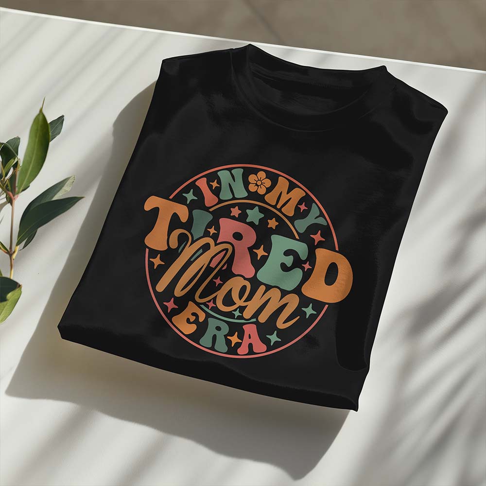 Tired Mom T-Shirt