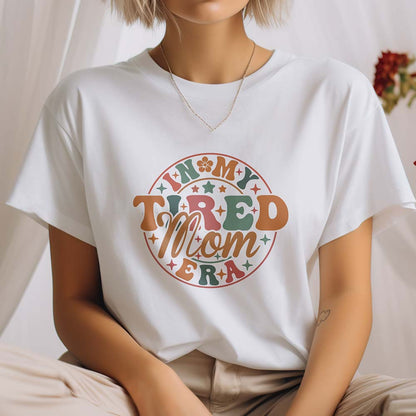 Tired Mom T-Shirt